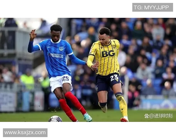 朴次茅斯与牛津联比赛结果分析及精彩瞬间回顾